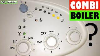 Combi Boiler Overview and How to use a Combi Boiler Front Panel for Heating and Hot Water
