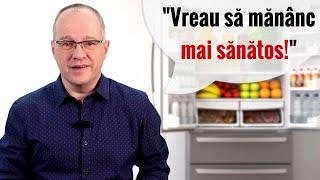 "ALIMENTAŢIE SĂNĂTOASĂ". Ce înseamnă cu adevărat? Află de la nutriţionist!