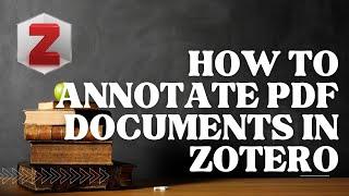 How to annotate PDF documents in Zotero