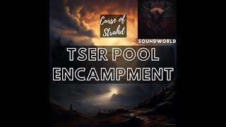 Tser Pool Encampment: Curse of Strahd Music | Mystical Soundscapes for Campfire Tales in Ravenloft 