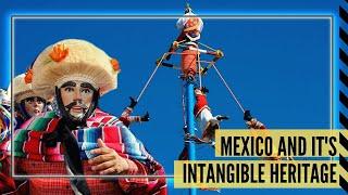 Mexican Culture: Customs & Traditions | Intangible Cultural Heritage of Humanity