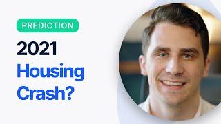 Will There Be A Housing Crash In 2021?