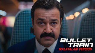 BULLET TRAIN Trailer | Malayalam Version