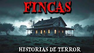 2 Horas de Relatos de Terror en Fincas - Historias de Terror