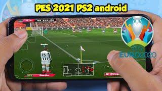 PES 2021 EURO 2020 PS2 Android Gameplay | DamonPS2 - ps2 emulator for android