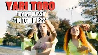 YARI TORO TYPE BEAT "BITCH PLZZ" Prod. @yaritoro @drizzywilkerson