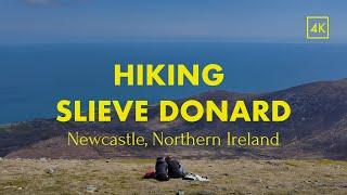 Hiking the highest mountain in Northern Ireland. Slieve Donard, Mourne Mountains, Newcastle. 4K walk