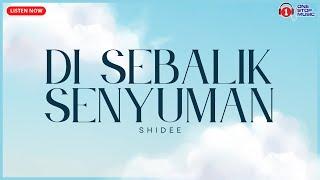 Di Sebalik Senyuman - Shidee (Lirik Lagu Viral)