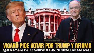 Arzobispo Viganó pide votar por Trump y dice que Kamala Harris sirve a Satanás