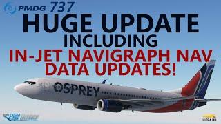 HUGE PMDG 737 Update Imminent - including IN SIM Navigraph Updates! [4K]