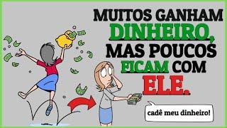 O poder da Administração do Dinheiro Como 1% Das Pessoas Ficam Com Seu Dinheiro!