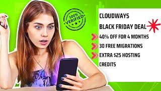 Cloudways Black Friday[40% Off + Extra $25 Hosting Credits ]