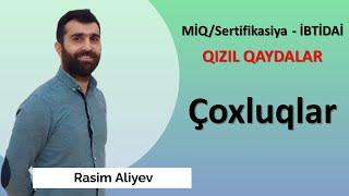 Çoxluqlar / MİQ / Seftifikasiya / Rasim Aliyev