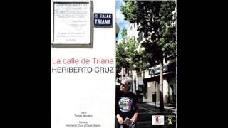 Heriberto Cruz - La calle de Triana - Versos a tiempo - Poema de Tomás Morales