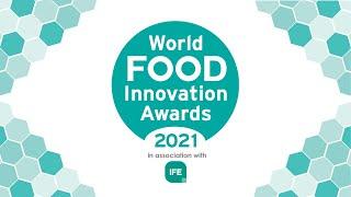 FoodBev Media's 2021 World Food Innovation Awards