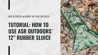 ASR Outdoor: How To Use The ASR Outdoor Mini Rubber Pocket Sluice Box