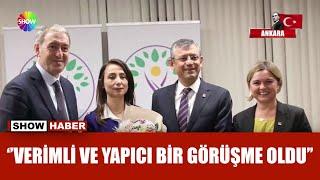 Özgür Özel'den DEM Parti'ye ziyaret!