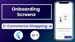 Onboarding Screens Ep-3 - E-Commerce Shopping App In Flutter