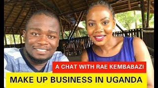 Makeup Business in Uganda. ft Rae Kembabazi