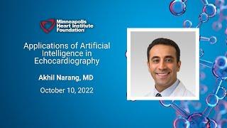 Applications of Artificial Intelligence in Echocardiography | Akhil Narang, MD