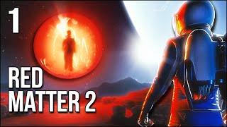 Red Matter 2 | Part 1 | Our Epic Space Odyssey Begins Here!