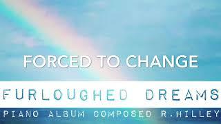 Forced To Change
