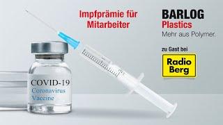 BARLOG Plastics zu Gast bei Radio Berg zum Thema "Impfprämie"