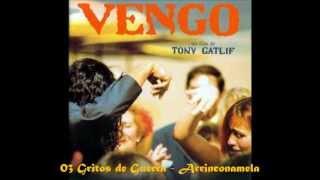 Vengo OST - 03 Gritos de Guerra (Arrinconamela)