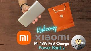 XIAOMI MI 18W FAST CHARGE POWER BANK 3 UNBOXING | Sleek Design and Super Handy!