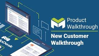 New Customer Walkthrough