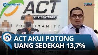 Aksi Cepat Tanggap (ACT) Potong Uang Donasi 13,7% Lebih Besar dari Peraturan Pemerintah Hanya 10%