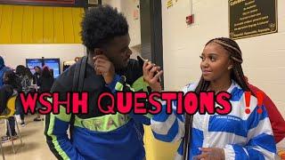 WSHH Questions Public Interview! ( HIGH SCHOOL EDITION)