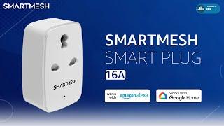 SMARTMESH 16A Smart Plug Powered by Jio IoT with Energy Monitoring