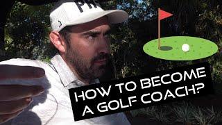 How to become a Golf Coach