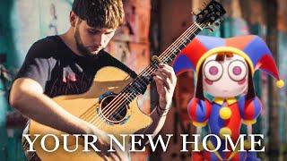 The Amazing Digital Circus Theme - Your New Home - Fingerstyle Guitar Cover