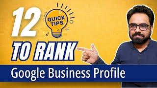 12 Powerful Tips to Rank GMB | Google Business Profile Tips and Tricks | Robin Mehta