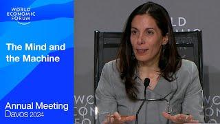 The Mind and the Machine | Davos 2024 | World Economic Forum