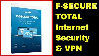 F-SECURE TOTAL Internet security and VPN  Setup and usage