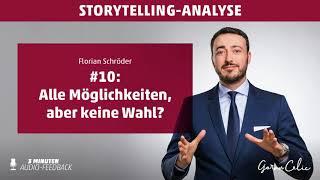 Storytelling-Analyse: Florian Schröder: " Alle Möglichkeiten, aber keine Wahl?"