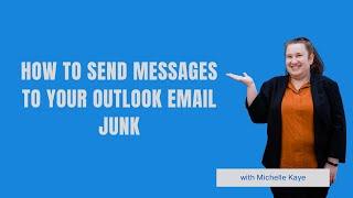 How To Send Messages To Your Outlook Email Junk