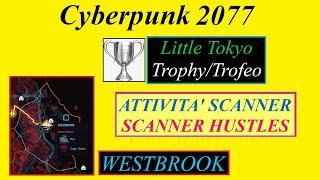 Cyberpunk 2077 - Guida Attività scanner / Scanner Hustles guide - WESTBROOK - See description