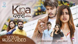 Kina Yesari - Official Music Video | Pramod Nirwan | Sarala BC | Sagar | Shikshya | Kushal | Sanjita