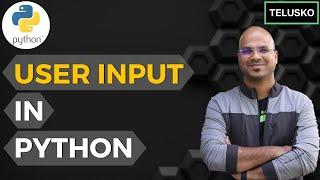 #18 Python Tutorial for Beginners | User input in Python | Command Line Input