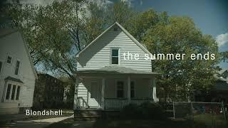 Blondshell - The Summer Ends [OFFICIAL VISUALIZER]