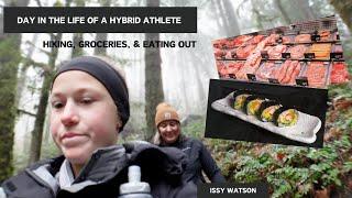 Day in the life of a Hybrid Athlete - Hiking, Groceries & Eating out