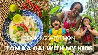 Tom Ka Gai with my kids | Cooking with Mon |ต้มข่า|พ่อลูกทำอาหาร|ฝึกภาษาอังกฤษกับม่อน