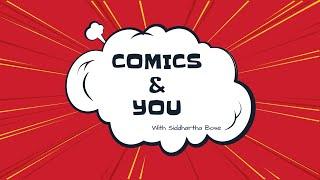 Comics & You Episode 02 | Guest Speaker: [K2] Kaushik Chakravarty and Kashif Siddiqi