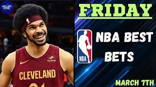 NBA Best Bets, Picks, & Predictions for Today, March 7th!