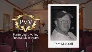 Wendell Thomas Munsell Funeral Livestream - Ponte Vedra Valley