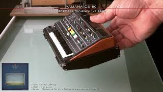 YAMAHA CS 80 - Handmade Miniature 1/6 scale